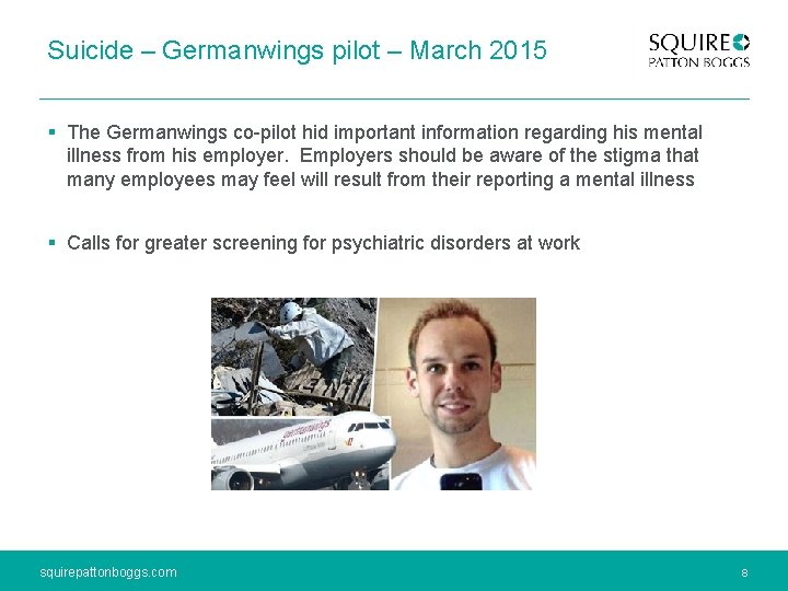 Suicide – Germanwings pilot – March 2015 § The Germanwings co-pilot hid important information