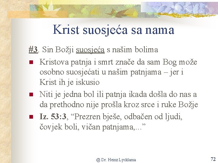 Krist suosjeća sa nama #3. Sin Božji suosjeća s našim bolima n n n