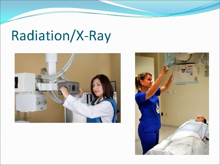 Radiation/X-Ray 