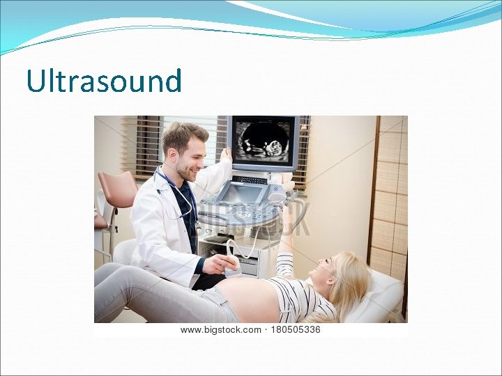 Ultrasound 