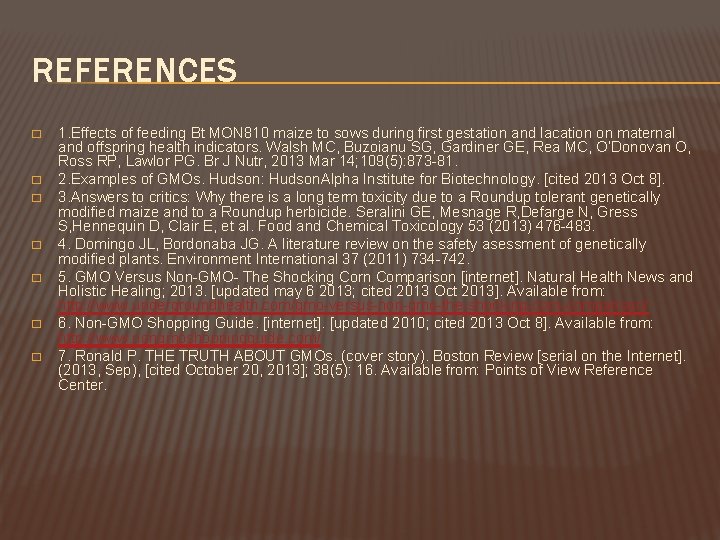 REFERENCES � � � � 1. Effects of feeding Bt MON 810 maize to