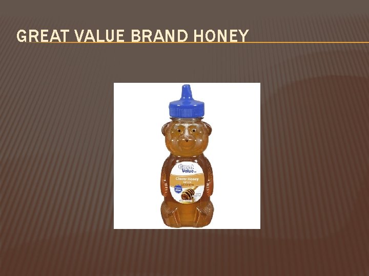GREAT VALUE BRAND HONEY 