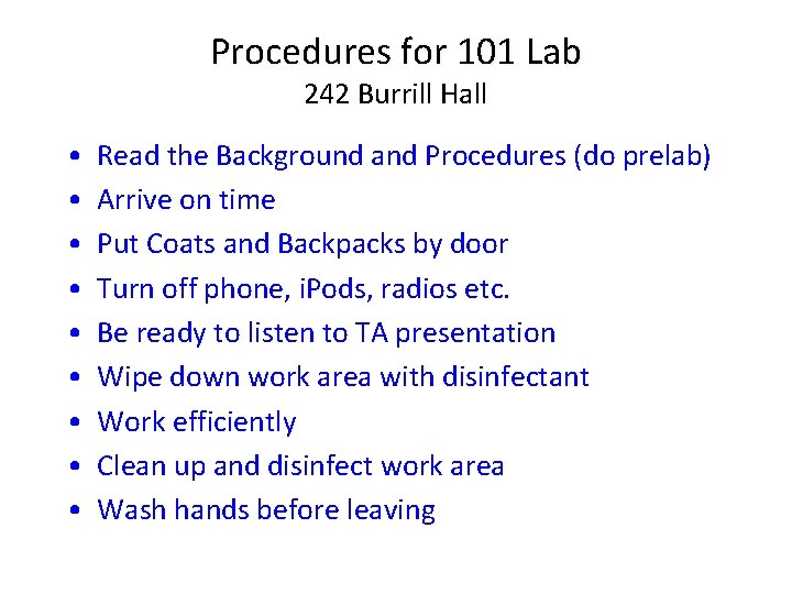 Procedures for 101 Lab 242 Burrill Hall • • • Read the Background and