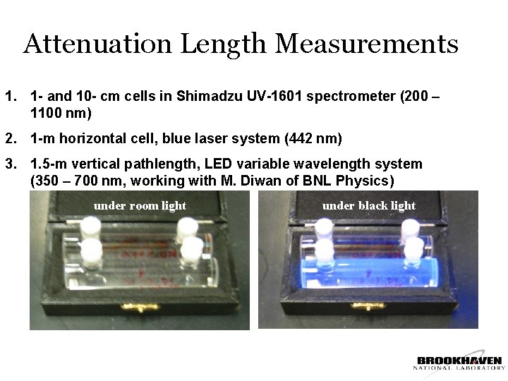 Attenuation Length Measurements 1. 1 - and 10 - cm cells in Shimadzu UV-1601