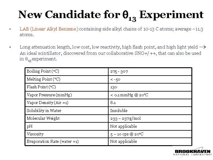 New Candidate for 13 Experiment • • LAB (Linear Alkyl Benzene) containing side alkyl