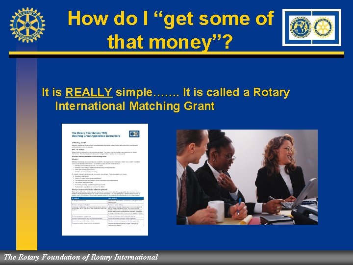 How do I “get some of that money”? It is REALLY simple……. It is