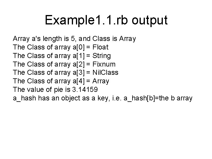 Example 1. 1. rb output Array a's length is 5, and Class is Array