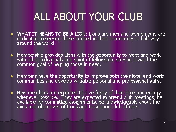 ALL ABOUT YOUR CLUB l WHAT IT MEANS TO BE A LION: Lions are