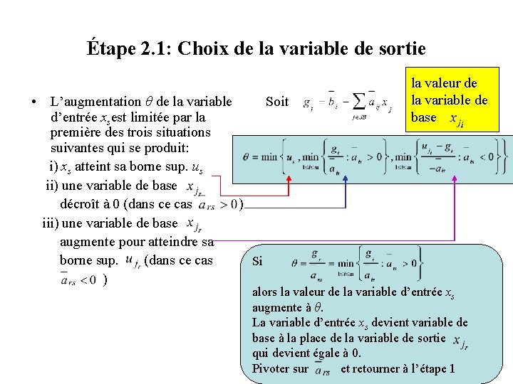 Étape 2. 1: Choix de la variable de sortie Soit • L’augmentation θ de