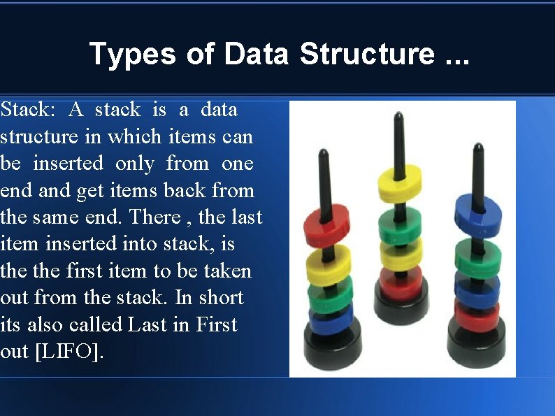 Types of Data Structure. . . Stack: A stack is a data structure in Types of Data Structure. . . Stack: A stack is a data structure in