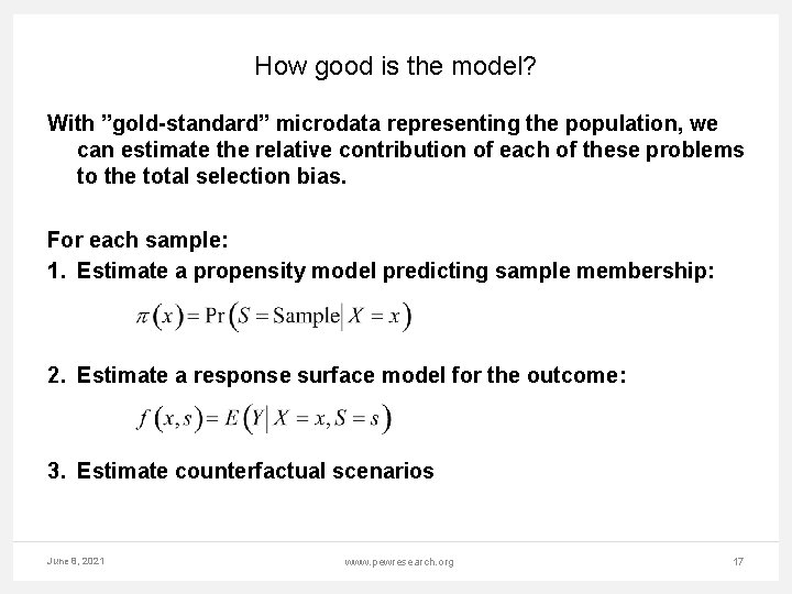 How good is the model? With ”gold-standard” microdata representing the population, we can estimate