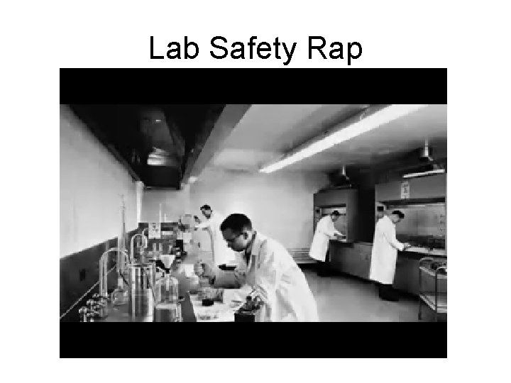 Lab Safety Rap Lab Safety Rap
