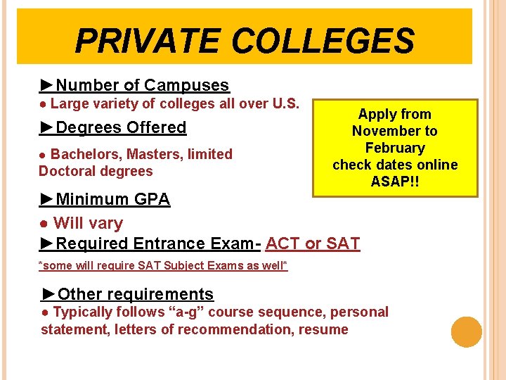 PRIVATE COLLEGES ►Number of Campuses ● Large variety of colleges all over U. S.