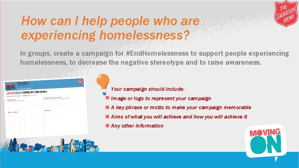 How can I help people who are experiencing homelessness? In groups, create a campaign