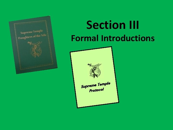 Section III Formal Introductions mple e T e m e r p Su Protocol