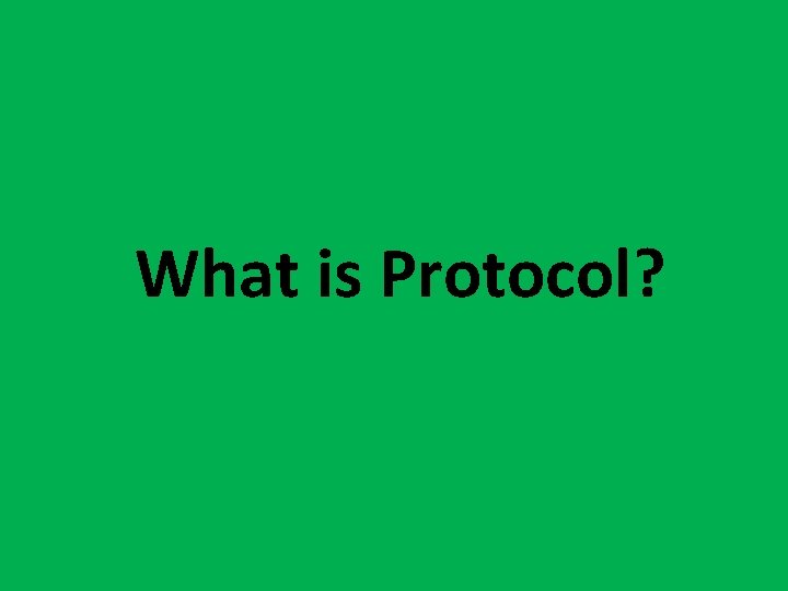 What is Protocol? 