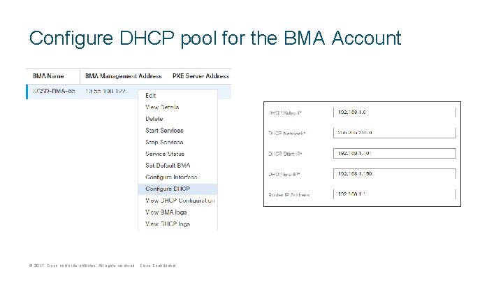 Configure DHCP pool for the BMA Account © 2017 Cisco and/or its affiliates. All