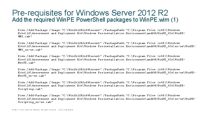 Pre-requisites for Windows Server 2012 R 2 Add the required Win. PE Power. Shell