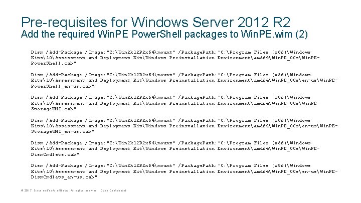 Pre-requisites for Windows Server 2012 R 2 Add the required Win. PE Power. Shell