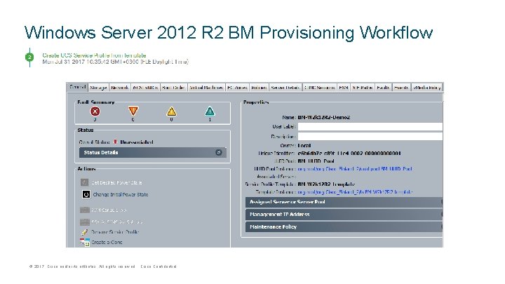 Windows Server 2012 R 2 BM Provisioning Workflow © 2017 Cisco and/or its affiliates.