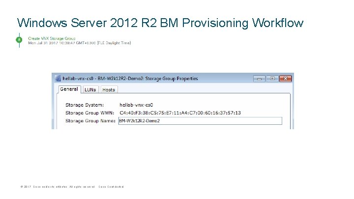 Windows Server 2012 R 2 BM Provisioning Workflow © 2017 Cisco and/or its affiliates.