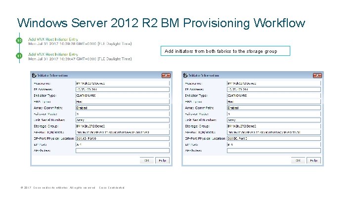 Windows Server 2012 R 2 BM Provisioning Workflow Add initiators from both fabrics to