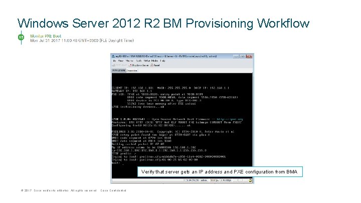 Windows Server 2012 R 2 BM Provisioning Workflow Verify that server gets an IP