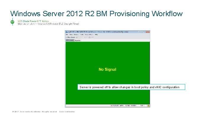 Windows Server 2012 R 2 BM Provisioning Workflow Server is powered off to allow