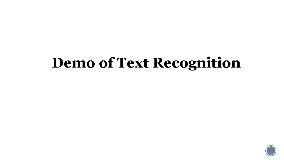 Demo of Text Recognition 