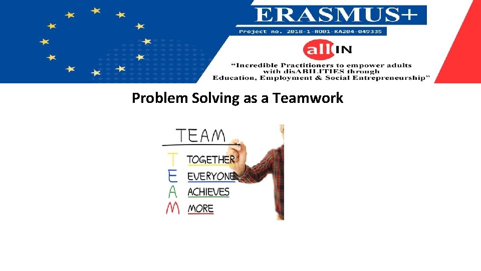 Problem Solving as a Teamwork 