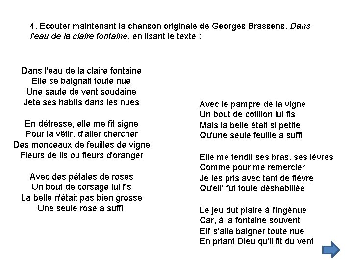 4. Ecouter maintenant la chanson originale de Georges Brassens, Dans l’eau de la claire