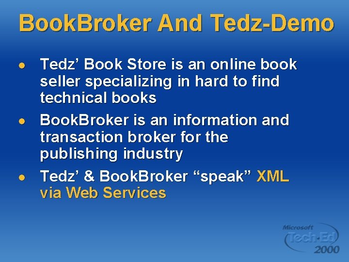 Book. Broker And Tedz-Demo l l l Tedz’ Book Store is an online book Book. Broker And Tedz-Demo l l l Tedz’ Book Store is an online book