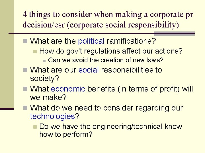 4 things to consider when making a corporate pr decision/csr (corporate social responsibility) n