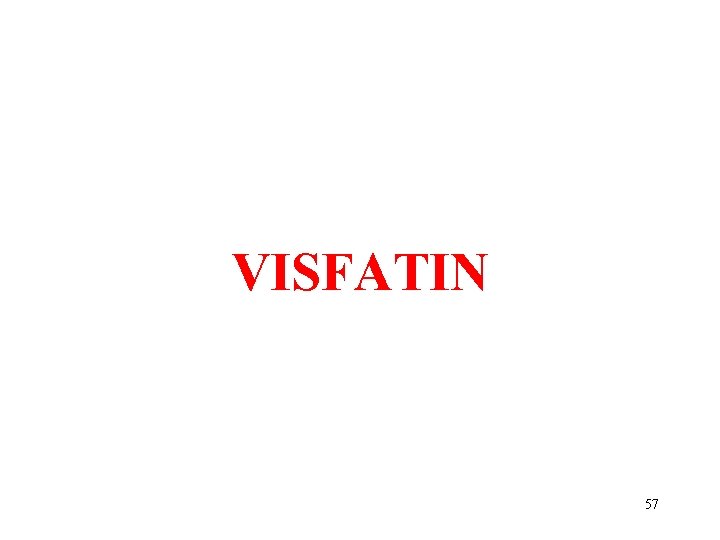 VISFATIN 57 