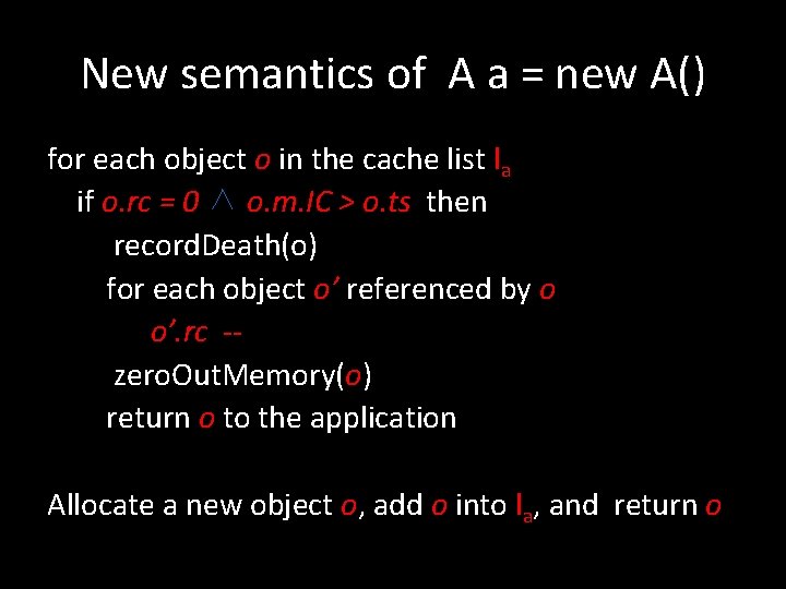 New semantics of A a = new A() for each object o in the