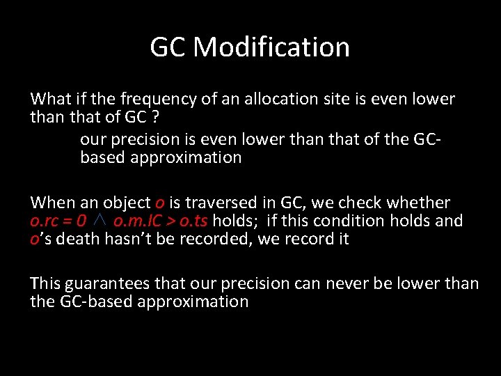 GC Modification What if the frequency of an allocation site is even lower than