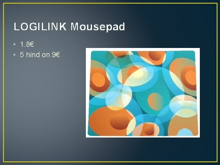 LOGILINK Mousepad • 1. 8€ • 5 hind on 9€ 