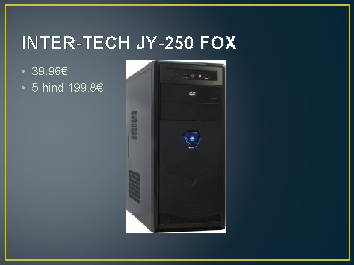 INTER-TECH JY-250 FOX • 39. 96€ • 5 hind 199. 8€ 