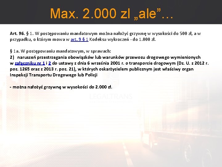 Max. 2. 000 zl „ale”… Art. 96. § 1. W postępowaniu mandatowym można nałożyć