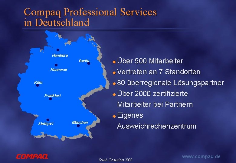 Compaq Professional Services in Deutschland Hamburg Berlin Hannover Köln Frankfurt Stuttgart München Über 500