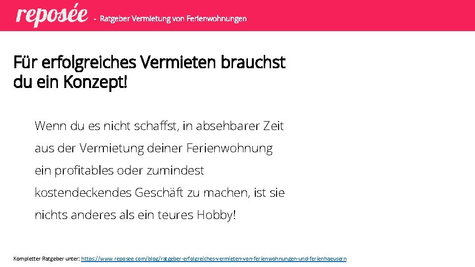 - Ratgeber Vermietung von Ferienwohnungen Für erfolgreiches Vermieten brauchst du ein Konzept! Wenn du