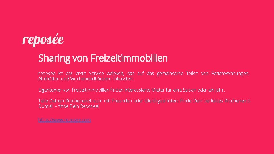 Sharing von Freizeitimmobilien reposée ist das erste Service weltweit, das auf das gemeinsame Teilen