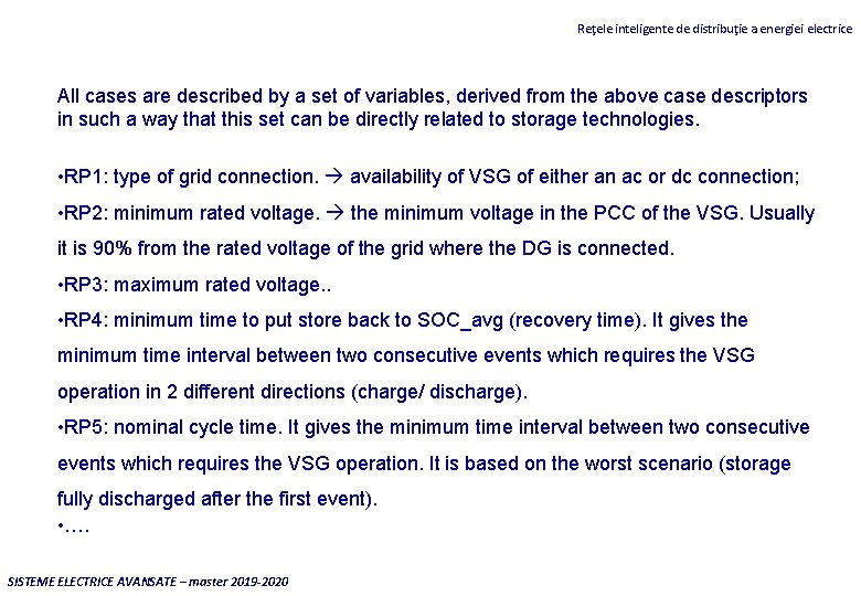 Reţele inteligente de distribuţie a energiei electrice All cases are described by a set