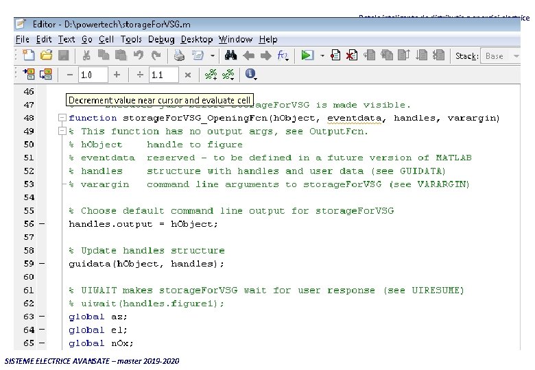 Reţele inteligente de distribuţie a energiei electrice SISTEME ELECTRICE AVANSATE – master 2019 -2020
