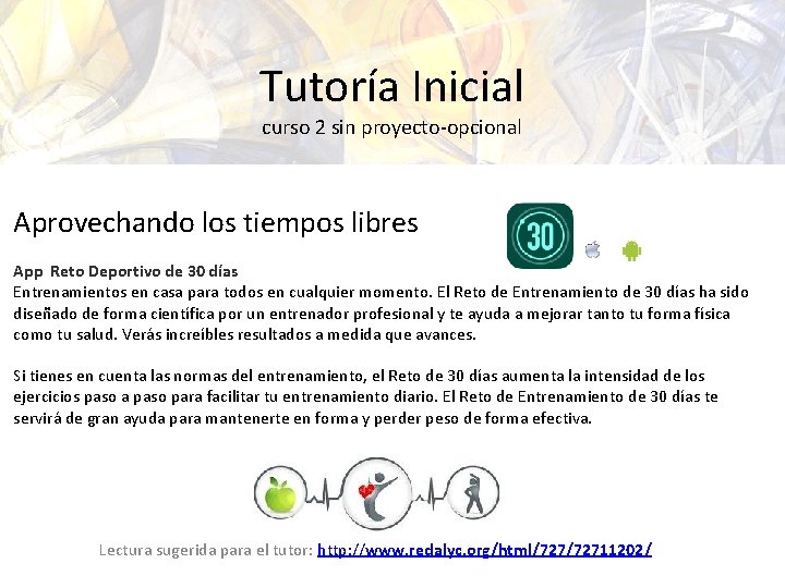 Tutoría Inicial curso 2 sin proyecto-opcional Aprovechando los tiempos libres App Reto Deportivo de