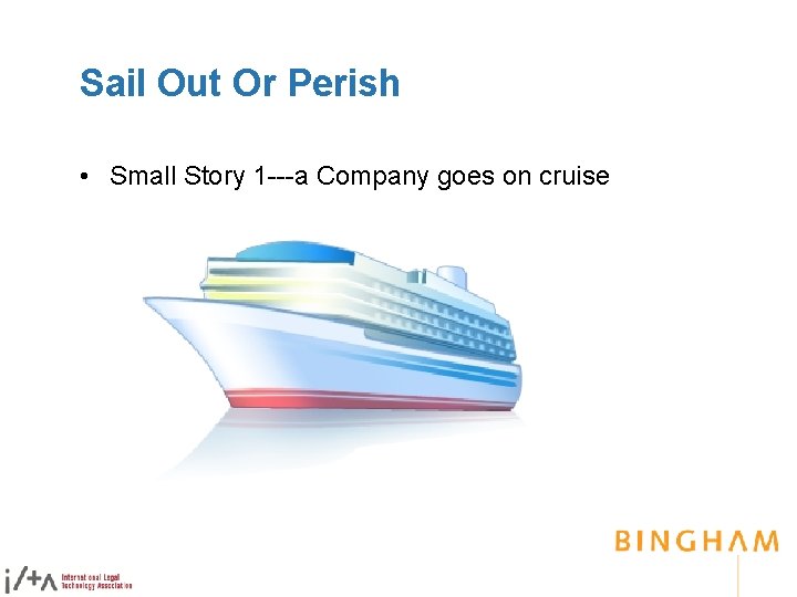 Sail Out Or Perish • Small Story 1 ---a Company goes on cruise 