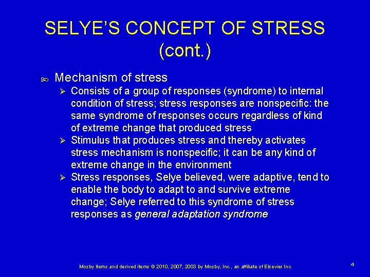 SELYE’S CONCEPT OF STRESS (cont. ) Mechanism of stress Consists of a group of