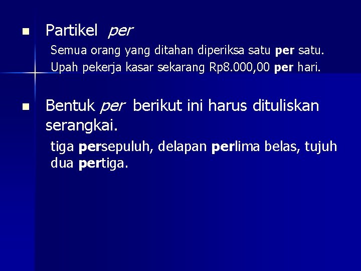 n Partikel per Semua orang yang ditahan diperiksa satu per satu. Upah pekerja kasar
