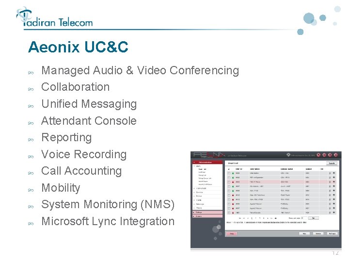 Aeonix UC&C Managed Audio & Video Conferencing Collaboration Unified Messaging Attendant Console Reporting Voice