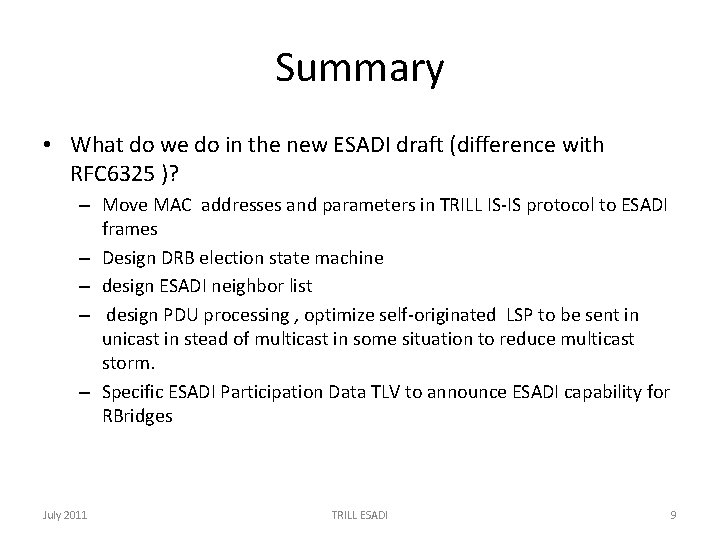 Summary • What do we do in the new ESADI draft (difference with RFC
